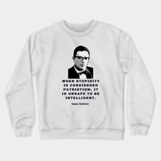 Isaac Asimov quote Crewneck Sweatshirt